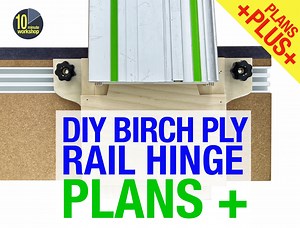DIY Plywood Rail Hinge Plans Plus - includes step-by-step build video