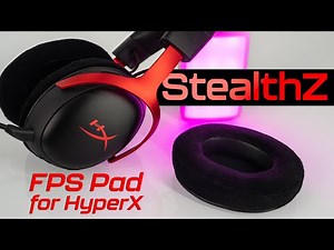 HyperX StealthZ Pads Released! - Up your FPS and Comfort Game