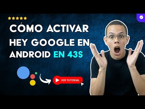 How to activate Hey Google on Android in 43s