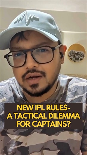 12K views · 16 reactions | How are the 2 new #IPL rules presenting a ’Tactical Dilemma’ for captains? Pratyush Sinha explains it #IPL2025 | cricbuzz | Facebook