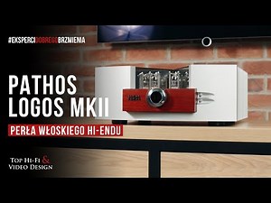 Pathos Logos MkII - piękno włoskiego hi-endu | prezentacja i opinia Top Hi-Fi