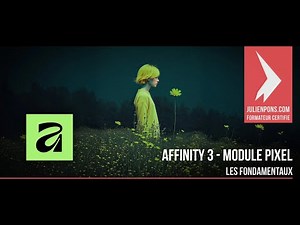Tuto Affinity 3 - Les fondamentaux du module Pixel