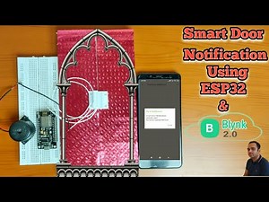 Smart Door Notification Using ESP32 and Blynk IOT | Blynk IOT Projects