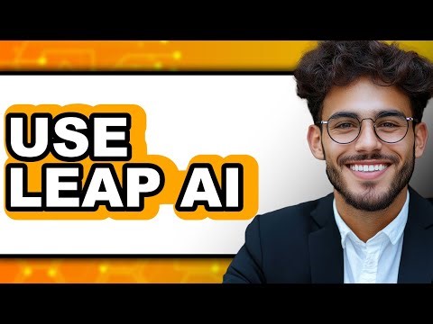How to Use Leap AI - Easy Guide