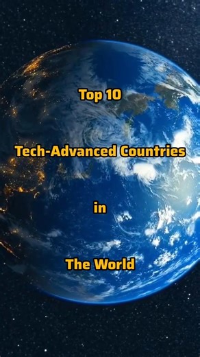 Top 10 Tech Advanced countries in the world #top10 #tech #advance #countries #world #india #usa