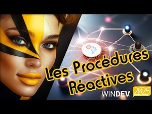 WINDEV Tour 2025 : La Programmation Réactive dans WINDEV 2025