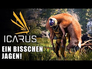 Icarus 🌿 Ein bisschen jagen #03 [Lets Play | Gameplay Deutsch | Beta 3]