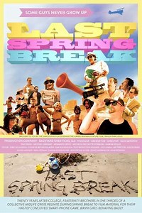 Last Spring Break (2014) - Movie