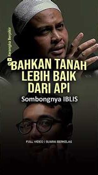 The arrogance of Iblis | why soil is better than fire