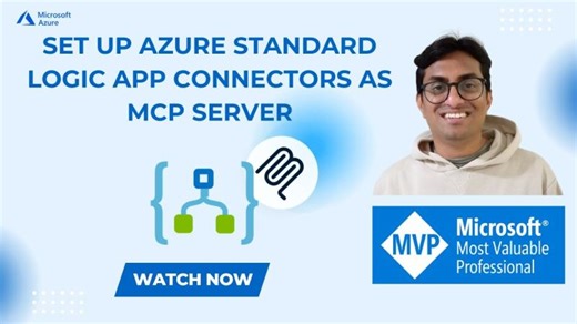 How to expose LogicApp connectors as MCP tools in Azure | Srikanth Gunnala posted on the topic | LinkedIn