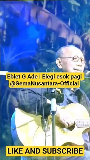 Ebiet G Ade | Elegi esok pagi | ‎⁨@GemaNusantara-Official⁩