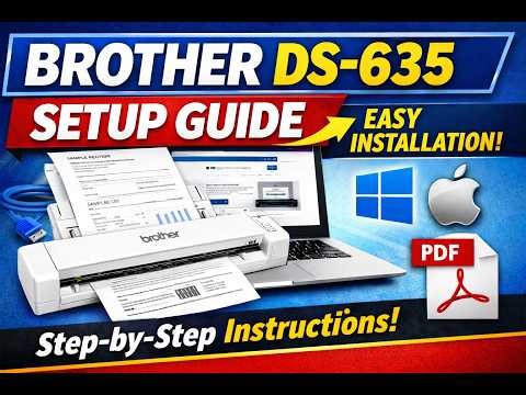 How to Setup Brother DS-635 Portable Scanner | Complete Guide!