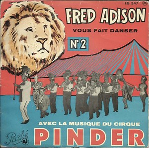 Fred Adison Et L' Orchestre Du Cirque Pinder - Vous Fait Danser Avec La Musique Du Cirque Pinder N° 2
