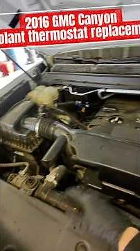 2016 GMC Canyon Coolant Thermostat Replacement #automobile #carmaintenance #mechanic #diy #gmc