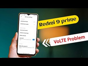 Redmi 9 Prime VOLTE Network Problem | VoLTE Network Not Showing in Redmi 9 Prime
