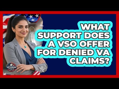 What Support Does a VSO Offer for Denied VA Claims?