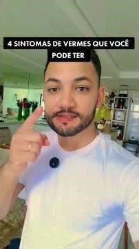 VOCÊ TEM VERMES E NÃO SABE DISSO! 🪱🪱🪱