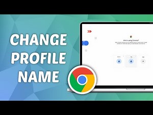 How to Change Profile Name in Google Chrome