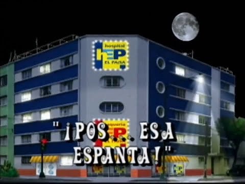 Hospital El Paisa • Episodio 15 • ¡Pos... Esa Espanta!
