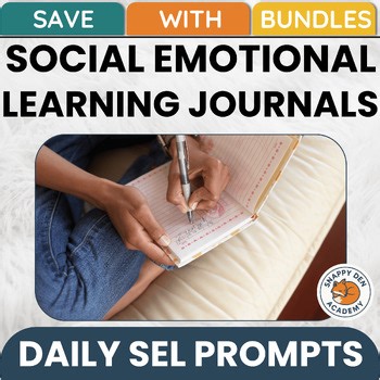 Social Emotional Learning Journals SEL Writing Prompts Journal RESOURCE BUNDLE