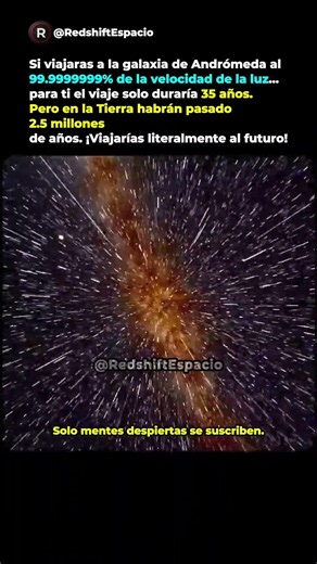 El viaje a Andrómeda que cambia el tiempo...