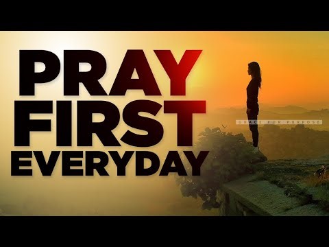 ALWAYS PUT GOD FIRST! The Best Morning Prayers That Will Bless You and Uplift Your Soul!