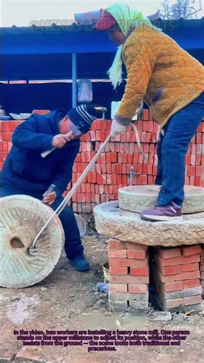 Safety First! Installing a Traditional Stone Mill (An Da Mo)