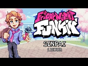 Senpai 1 HOUR | Friday Night Funkin