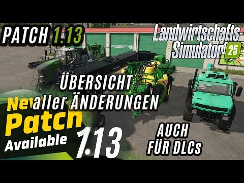 LS25 News - Patch 1.13 all bug fixes also for the 4 DLC like Precision Farming and Mercedes DLC