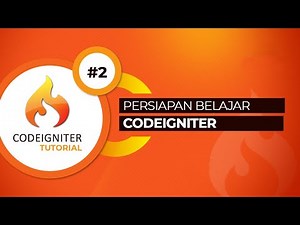 Tutorial Codeigniter #2 Persiapan Belajar Framework Codeigniter