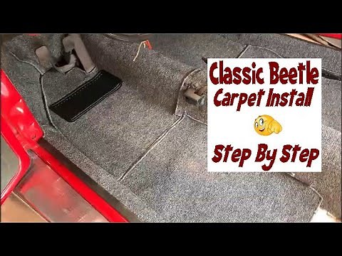 VW Beetle - Super Beetle Complete Carpet Install - TMI carpet review - VW Baja - VW Ghia - VW Bus