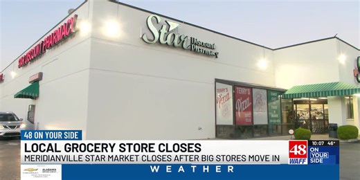Star Market -Meridianville grocery store closing, pharmacy to remain open