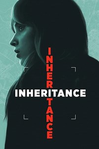 Stream Inheritance (2025): Find it on Netflix, Prime Video, Hulu & more