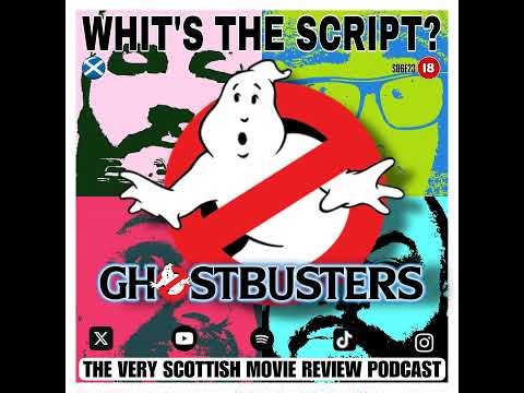 Ghostbusters: Movie Review by Whit's the Script Podcast
