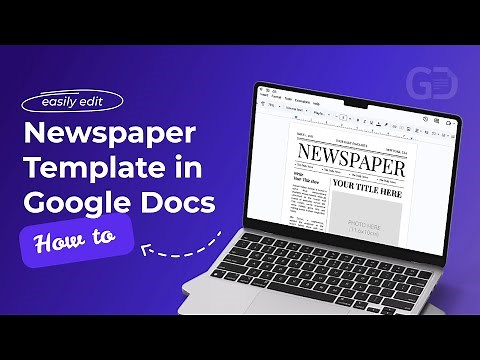 How to Use a Newspaper Template in Google Docs | Quick Guide