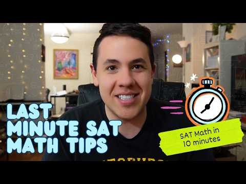 Last Minute SAT Math Tips That Actually Boost Your Score (2026 Guide)