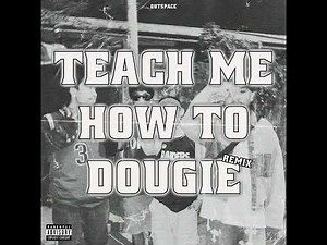 OUTSPACE - TEACH ME HOW TO DOUGIE REMIX (Official Audio)