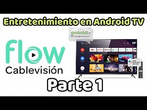 Cablevisión Flow para Android TV probando en TCL P8M - La más equilibrada app de diversión Parte 1