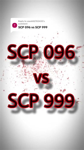 😱😱😱SCP 096 vs SCP 999😱😱😱 WHAT SCP DO YOU KNOW??#everyone #trend #scp #scp #scpfoundation