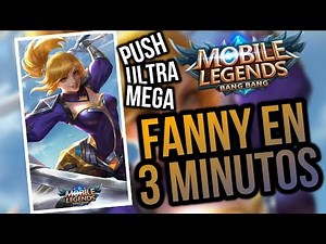 FANNY IN 3 MINUTES 😱How to use fanny, Fanny Guide 🚀 Fanny tutorial - MOBILE LEGENDS ENGLISH
