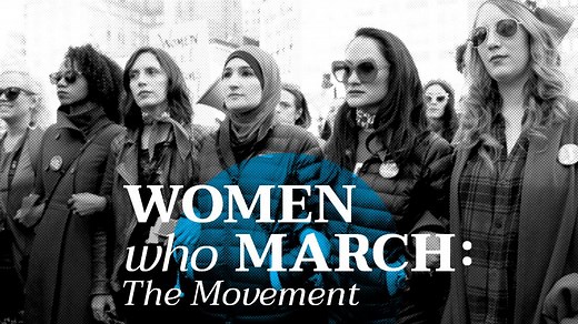 Women Who March: The Movement