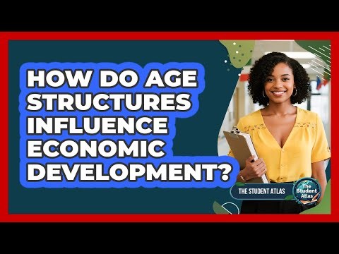 How Do Age Structures Influence Economic Development?