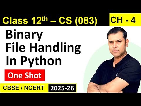 Binary File Handling in Python | Class 12 Computer Science (083) | CBSE/NCERT/RBSE| Sumita Arora