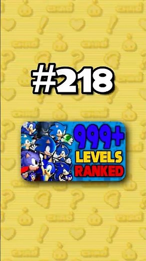 Number 218 - Ranking ALL 999+ Sonic Levels from Worst to Best #sonicthehedgehog