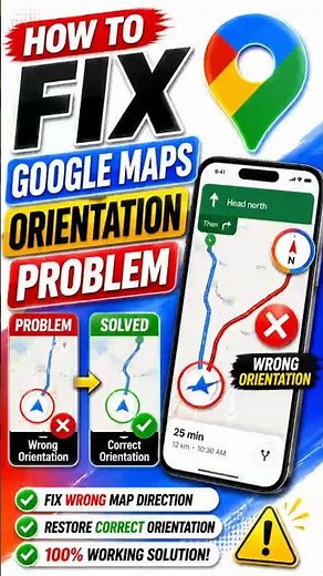 How To Fix Google Maps Orientation Problem