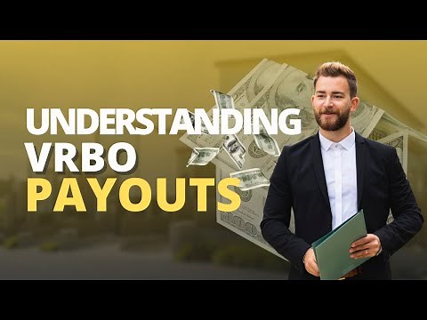 VRBO Payouts Explained