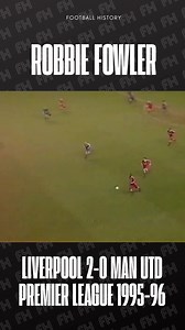 Robbie Fowler Second Goal Liverpool 2-0 Man Utd Premier League 1995-96 #robbiefowler #LiverpoolFC #manutd #premierleague #footballhistory | Football History