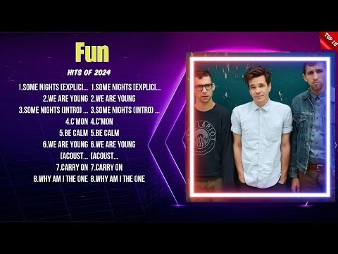 Fun Greatest Hits Full Album ▶️ Top Songs Full Album ▶️ Top 10 Hits of All Time