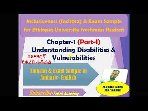 Inclusiveness chapter 1 part I Amharic English Tutorial: Understanding Disability and Vulnerability
