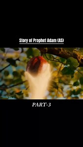 ‎احمد‎ on Instagram: "Story of Prophet Adam(AS) PART-3 #islam #muslims #muslim"